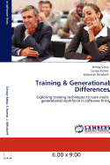 Training & Generational Differences - Satija, Dimpy, and Kumar, Sanjay, Dr., and Wilsdorff, Johannah