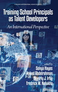 Training School Principals as Talent Developers: An International Perspective