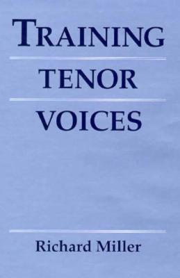 Training Tenor Voices - Miller, Richard