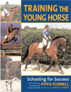Training the Young Horse: Schooling for Success