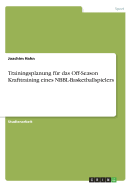 Trainingsplanung F?r Das Off-Season Krafttraining Eines Nbbl-Basketballspielers