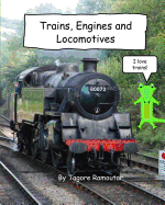 Trains, Engines and Locomotives: I Love Trains