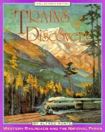 Trains of Discovery Coll Ed - Runte, Alfred