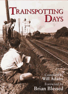Trainspotting Days