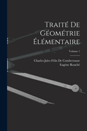 Trait De Gomtrie lmentaire; Volume 1