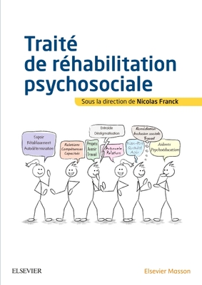 Trait? de R?habilitation Psychosociale - Franck, Nicolas, and Barth, Carine (Editor), and Robin-Prevallee, Valentine (Editor)