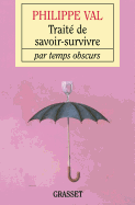 Trait? de savoir survivre par temps obscurs