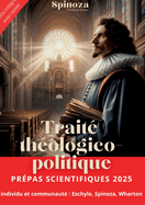 Trait? th?ologico-politique: Un trait? o? Spinoza d?fend avec audace la libert? de philosopher face aux autorit?s th?ologiques et politiques, jetant les bases de la la?cit? moderne