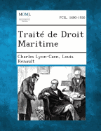 Traite de Droit Maritime - Lyon-Caen, Charles, and Renault, Louis