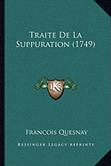 Traite De La Suppuration (1749)