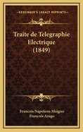 Traite de Telegraphie Electrique (1849)