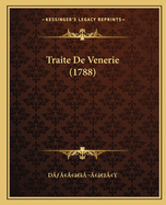 Traite De Venerie (1788)