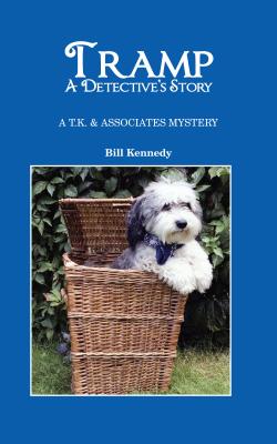 Tramp: A Detective's Story - Kennedy, Bill, Dr.