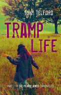 Tramp Life: Part 1 of the Pearly James Chronicles