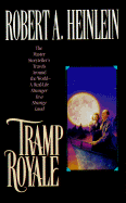 Tramp Royale - Heinlein, Robert A