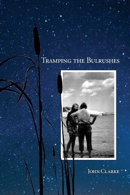 Tramping the Bulrushes - Boughn, Michael (Introduction by), and Jarnot, Lisa (Introduction by), and Daniel, Zimmerman