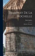 Tramway De La Rochelle: Mmoire Descriptif