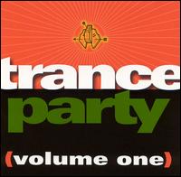 Trance Party, Vol. 1 - Various Artists
