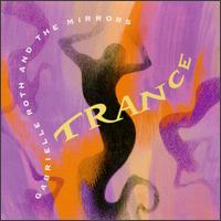 Trance - Gabrielle Roth & the Mirrors