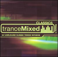 Trancemixed: Classics, Vol. 1 - Various Artists