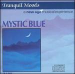 Tranquil Moods: Mystic Blue - Various Artists