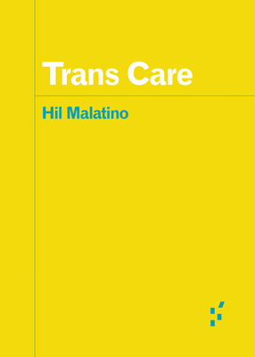 Trans Care - Malatino, Hil