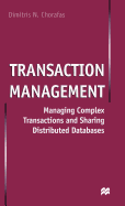 Transaction Management: Managing Complex Transactions and Sharing Distributed Databases