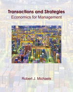 Transactions and Strategies: Economics for Management