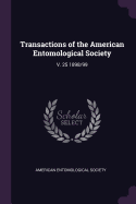 Transactions of the American Entomological Society; V. 25 1898/99