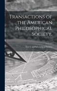 Transactions of the American Philosophical Society.; v.1