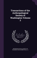 Transactions of the Anthropological Society of Washington Volume 2