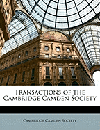 Transactions of the Cambridge Camden Society