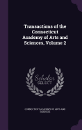 Transactions of the Connecticut Academy of Arts and Sciences, Volume 2