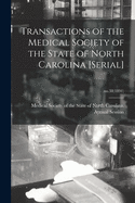 Transactions of the Medical Society of the State of North Carolina [serial]; no.38(1891)