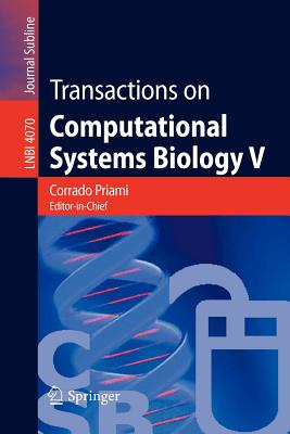 Transactions on Computational Systems Biology V - Hu, Tony (Editor), and Priami, C, and Pan, Yi (Editor)