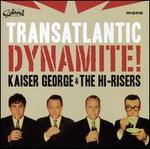 Transatlantic Dynamite