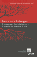 Transatlantic Exchanges: The American South in Europe - Europe in the American South