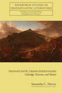 Transatlantic Transcendentalism: Coleridge, Emerson and Nature