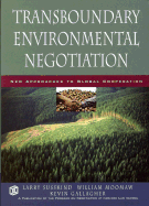 Transboundary Environmental Negotiation: New Approaches to Global Cooperation