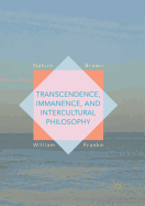 Transcendence, Immanence, and Intercultural Philosophy