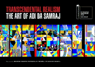 Transcendental Realism: The Art of Adi Da Samraj