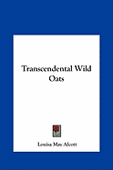 Transcendental Wild Oats