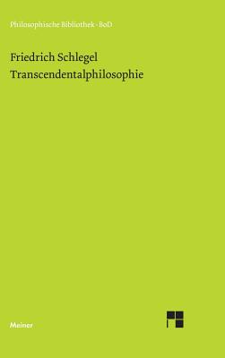 Transcendentalphilosophie - Els?sser, Michael (Editor), and Schlegel, Friedrich Von