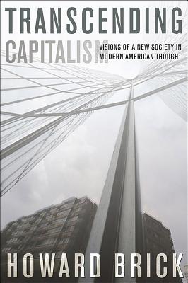 Transcending Capitalism - Brick, Howard