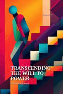 Transcending the Will to Power: From Control to Impact