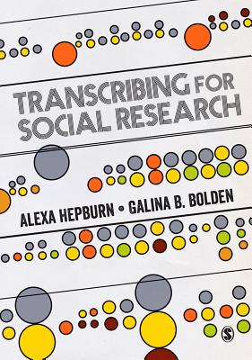 Transcribing for Social Research - Hepburn, Alexa