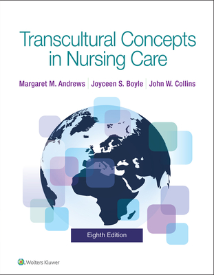 Transcultural Concepts in Nursing Care - Andrews, Margaret, and Boyle, Joyceen S, and Collins, John
