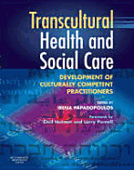 Transcultural Health and Social Care: Development of Culturally Competent Practitioners