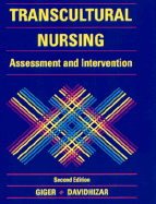 Transcultural Nursing: Assessment and Intervention - Giger, Joyce Newman, and Davidhizar, Ruth Elaine, RN, Aprn, Faan