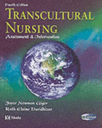 Transcultural Nursing: Assessment & Intervention - Giger, Joyce Newman, and Davidhizar, Ruth Elaine, RN, Aprn, Faan